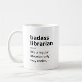 Mug Bibliothécaire Badass Comme Un Bibliothécaire Régu (Gauche)