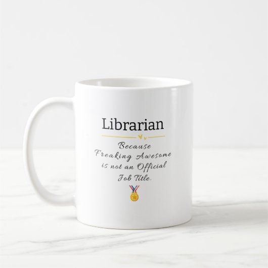 Mug Bibliothécaire Freaking Awesome Titre de travail (Gauche)