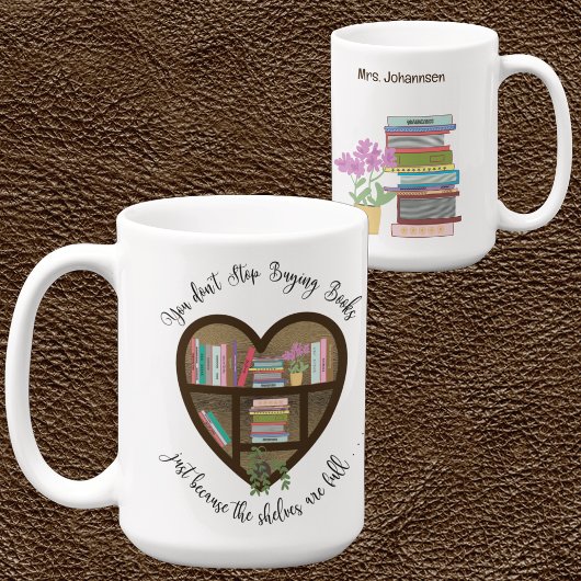 Mug Bibliothèque de coeur "N'arrêtez pas d'acheter des
