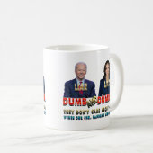 Mug Biden Harris Dumb & Dumb (Devant droit)