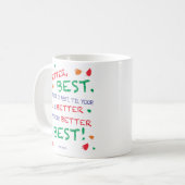 Mug "Bien, mieux, mieux..." (Devant gauche)