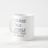 Mug Bien Sûr, Je Me Parle De Drôle Discours (Devant gauche)
