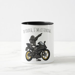 Mug Bien sûr, j'écoute... Drôle de moto