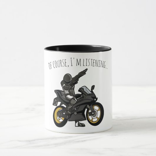 Mug Bien sûr, j'écoute... Funny Motorcycle (Centre)