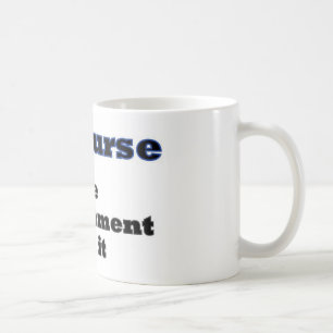 Mug Bien sûr que le gouvernement l'a fait