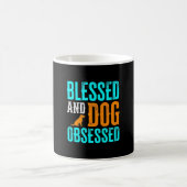 Mug Bienheureux et obsédé de chien amateur de chien (Centre)