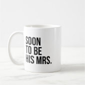 Mug Bientôt Être Sa future épouse épouse épouse (Gauche)