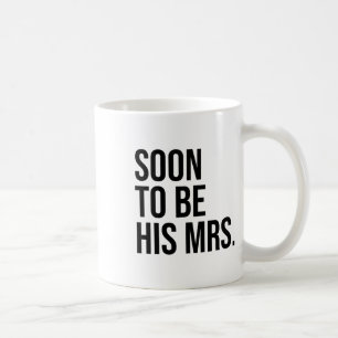 Mug Bientôt Être Sa future épouse épouse épouse