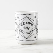 Mug Bienvenue au *hit Show | Sarcastique Funny (Centre)