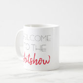 Mug bienvenue au shitshow (Devant gauche)
