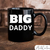 Mug Big Daddy coffee mug, gift for dad.