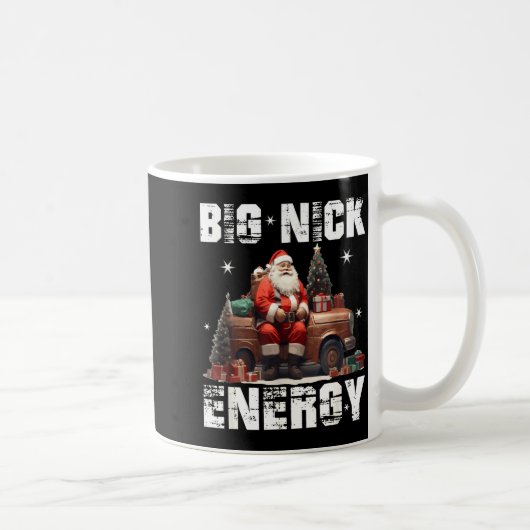 Mug Big Nick Energy Funny Santa Christmas Shirts And (Droite)