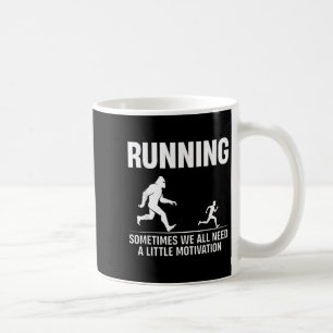 Mug Bigfoot Courir Parfois Nous Avons Tous Besoin D'Un