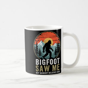 Mug Bigfoot m'a vu mais personne ne le croit Humour Dr