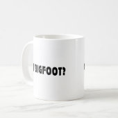 Mug Bigfoot obtenu ? (Devant gauche)