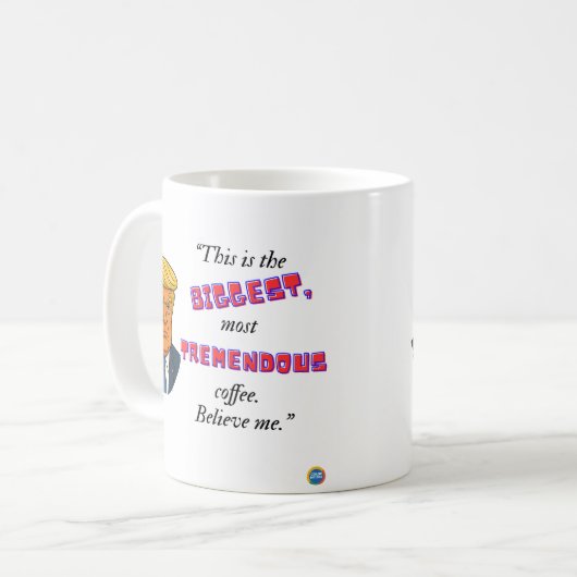 Mug Biggest & Tremendous coffee (Devant gauche)
