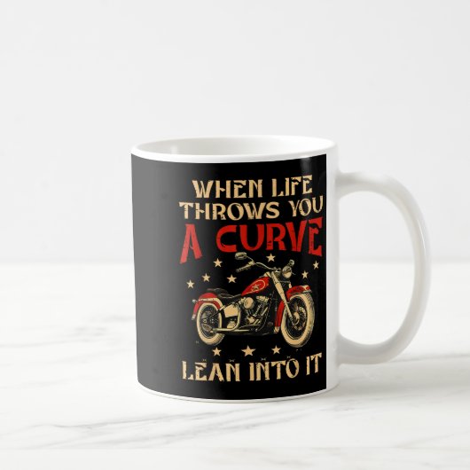 Mug Biker Quand La Vie Vous Jette Une Courbe Moto Homm (Droite)