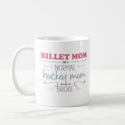 Mug Billet de hockey sur glace Maman drôle Dire/Citer (Gauche)