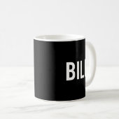 Mug Billy - Cool New Funny Name Fan Gift Tee  (Devant droit)