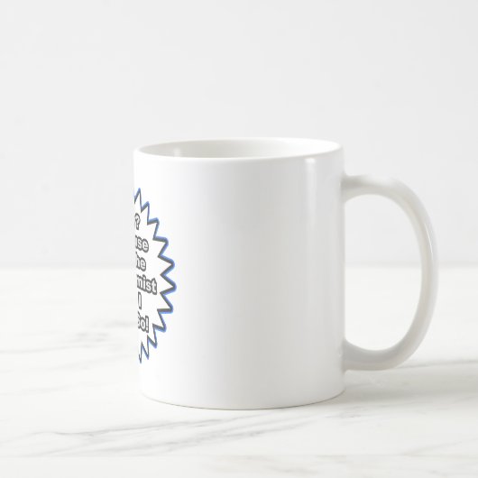Mug Biochimiste... Parce Que Je L'Ai Dit (Droite)