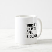 Mug Biologiste des cellules les plus Okayest (Devant droit)