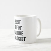 Mug Biologiste marin de Best Effin' (Devant droit)