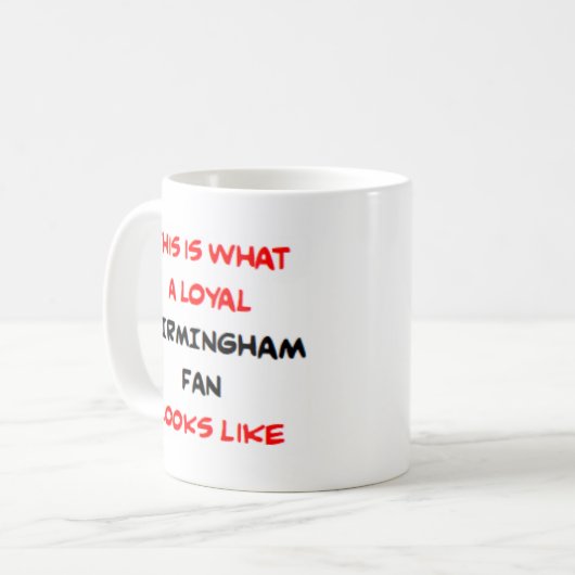 Mug birmingham fan, loyal (Devant gauche)