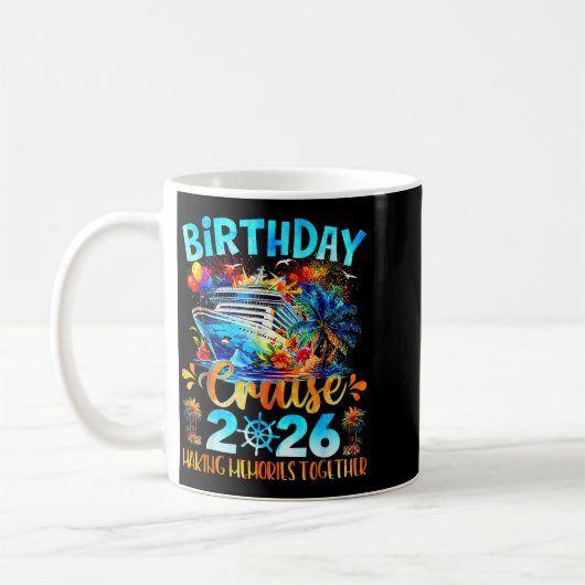 Mug Birthday Cruise 2026 Making Memories Together Fami (Gauche)