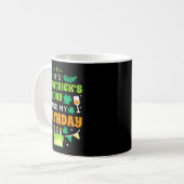 Mug Birthday Funny Born On St Patricks Day 2020  (Devant gauche)