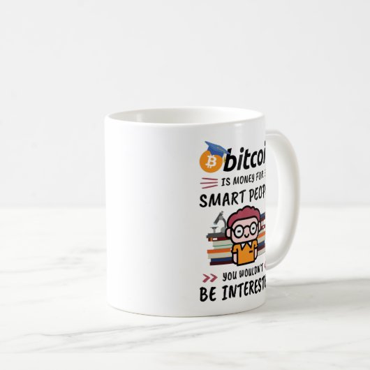 Mug Bitcoin est de l'argent pour les gens intelligents (Devant droit)