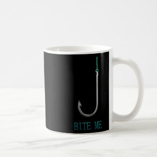 Mug Bite Me Hook Pêcheurs Pêcheurs pêcheurs pêcheurs