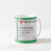 Mug Bizarre de café personnalisé sur ordonnance du méd (Devant droit)