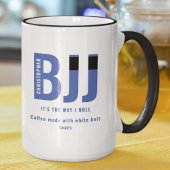Mug BJJ Way I Roll Ajouter Votre Nom Jiu Jitsu Blue Be