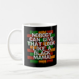 Mug Black Mama African American Mom Look