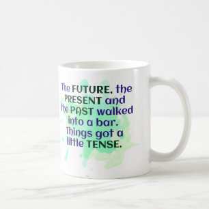 Mug Blague anglaise Gift Green FUNNY Tense