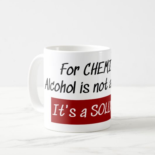Mug Blague de chimistes sur la solution alcoolique de  (Devant gauche)