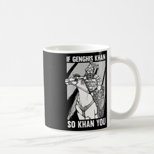 Mug Blague drôle d'histoire mongole et citation de Gen (Droite)