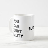 Mug Blague sur le café, la réalité et le doute  (Devant gauche)