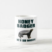 Mug Blaireau de miel il est si méchant (Centre)