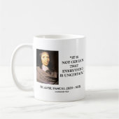 Mug Blaise Pascal Not certain Everything Is Uncertain (Gauche)