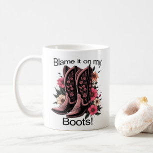 Mug Blâmez-le sur mes bottes - Fun Mug!