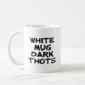 Mug blanc foncé Thots Humour drôle (Gauche)