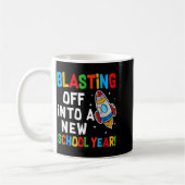Mug Blasting Off Into A New School Year First Day Teac (Gauche)