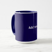 Mug Bleu marine uni, texte blanc, (Devant gauche)