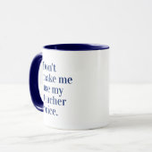 Mug Bleu Ne m'oblige pas à utiliser ma voix d'enseigna (Devant gauche)