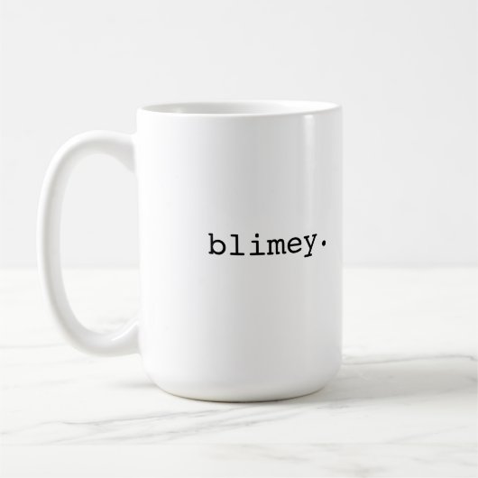 Mug Blimey - argot britannique (Gauche)