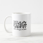 Mug Bloom Where You Are Planted, Botanical, Insrationa (Gauche)