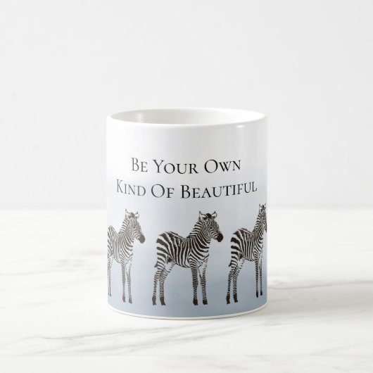 Mug Blue Black Zebras Be Your Own Kind of Beautiful (Centre)