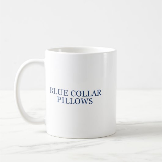 Mug Blue Collar Llows Funny Quote (Gauche)