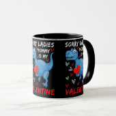 Mug Blue Dinosaur Désolé Mesdames maman est ma Saint V (Devant droit)